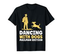 Mail Carrier Dancing with Dogs Mailman Edition Postman T-Shirt