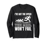 Mail Carrier I've GOT Speed The Mail Won't Fail Postman Long Sleeve T-Shirt
