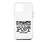 Mail Carrier Postal - What Life I Work At The Post Office Case for iPhone 12 Pro Max