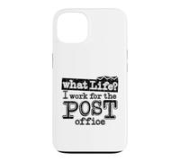 Mail Carrier Postal - What Life I Work At The Post Office Case for iPhone 13