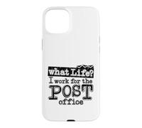 Mail Carrier Postal - What Life I Work At The Post Office Case for iPhone 15 Plus