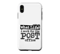 Mail Carrier Postal - What Life I Work At The Post Office Case for iPhone XS Max