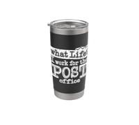 Mail Carrier Postal - What Life I Work At The Post Office Stainless Steel Insulated Tumbler