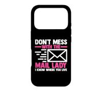 Mail Carrier | Postal Worker | Don't Mess With The Mail Lady Case for iPhone 17 Pro