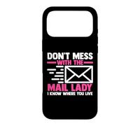 Mail Carrier | Postal Worker | Don't Mess With The Mail Lady Case for iPhone 17 Pro Max