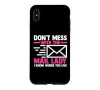 Mail Carrier | Postal Worker | Don't Mess With The Mail Lady Case for iPhone XS Max