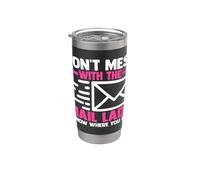 Mail Carrier | Postal Worker | Don't Mess with The Mail Lady Stainless Steel Insulated Tumbler