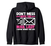 Mail Carrier | Postal Worker | Don't Mess With The Mail Lady Zip Hoodie