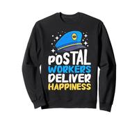 Mail Carrier POSTAL WORKERS DELIVER HAPPINESS Postman Sweatshirt