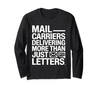 Mail Carriers Delivering More Than Just Letters Long Sleeve T-Shirt
