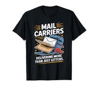 Mail Carriers Delivering More Than Just Letters T-Shirt