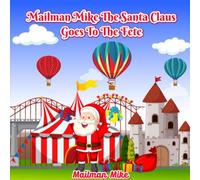 Mail man Mike The Santa Claus: At the Garden Fete