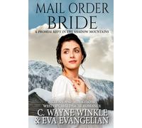 Mail Order Bride: A Promise Kept In The Shadow Mountains: A Clean and Wholesome Western Historical Romance (The Covenant Matrimonial Agency Western Romance Series)