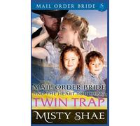 Mail Order Bride and the Heart Touching Twin Trap