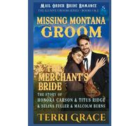 Mail Order Bride: Missing Montana Groom and The Merchant's Bride (The Elusive Groom)