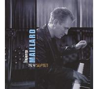 Thierry Maillard - New Septet