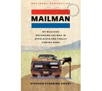 Mailman: My Wild Ride Delivering the Mail in Appalachia and Finally Finding Home