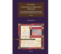 Maimonides, Commentary on Hippocrates Aphorisms Volume 2: A New Parallel Arabic-English Edition and Translation, with Critical Editions of the ... 14 (Medical Works of Moses Maimonides)