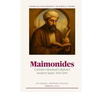 Maimonides (Complex Philosophy in simple terms)
