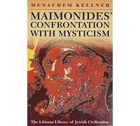 Maimonides' Confrontation with Mysticism (The Littman Library of Jewish Civilization)
