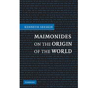 Maimonides on the Origin of the World