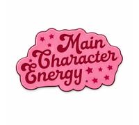 Main Character Energy Metal Phone Sticker With 3M Sticky Backing