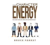 Main Character Energy : Reclaim Your Life and Live Authentically