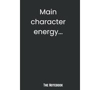 Main Character Energy: The Notebook