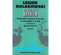 Main Currents of Marxism: The Breakdown v. 3 (Oxford Paperbacks)