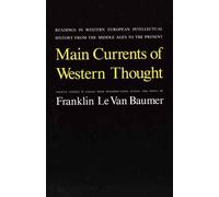 Main Currents of Western Thought: Readings in Western European Intellectual History from the Middle Ages to the Present by Baumer (1-Jul-1978) Paperback