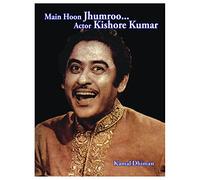 Main Hoon Jhumroo...Actor Kishore Kumar (First Edition, 2016)