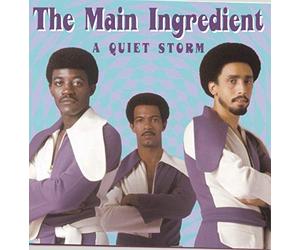 Main Ingredient - A Quiet Storm