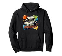 Main quest anxiety, side quest energy, funny gaming ADHD Pullover Hoodie