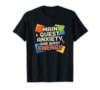 Main Quest Anxiety, Side Quest Energy, Funny Gaming ADHD T-Shirt