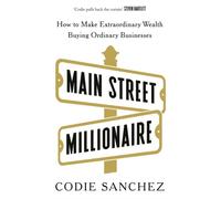MAIN STREET MILLIONAIRE by SANCHEZ, CODIE Paperback Self Help Business