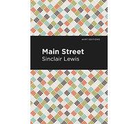 Main Street (Mint Editions (Humorous and Satirical Narratives))