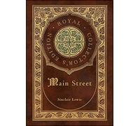 Main Street (Royal Collector's Edition) (Case Laminate Hardcover with Jacket)
