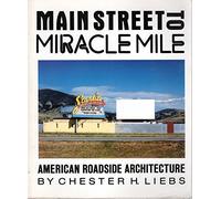 Main Street to Miracle Mile - American Roadside Architecture