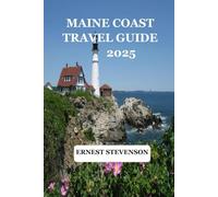 MAINE COAST TRAVEL GUIDE 2025