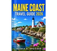 MAINE COAST TRAVEL GUIDE 2026: Navigate the coast like a local with expert tips on scenic road trips, historic landmarks, Acadia National Park, hidden gems, and easy-to-follow itineraries.