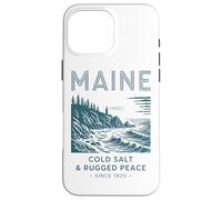 Maine Cold Salt Rugged Peace Since 1820 Case for iPhone 16 Pro Max
