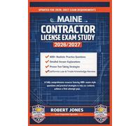 MAINE CONTRACTOR LICENSE EXAM STUDY 2026/2027: A fully comprehensive resource featuring 400+ exam-style questions and practical strategies to help you confidently achieve a first-attempt pass.