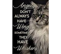 Maine Coon Cat Angldon'T Always Have Wings Sometimthey Have Whiskers For Home Coffee Wall Decor Funny Vintage Metal Sign Poster 8X12 Inches