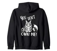 Maine Coon Cat You Don't Own Me Funny Mom Dad Mother Father Zip Hoodie