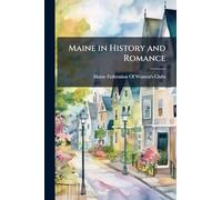 Maine in History and Romance