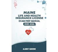 MAINE LIFE AND HEALTH INSURANCE LICENSE EAXM PREP MANUAL: YOUR ULTIMATE GUIDE TO PASSING THE EXAM WITH CONFIDENCE (USA LIFE AND HEALTH INSURANCE GUIDES)