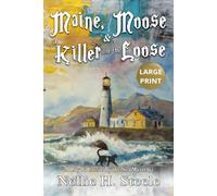 Maine, Moose & a Killer on the Loose (Lily & Cassie by the Sea Mysteries Large Print)