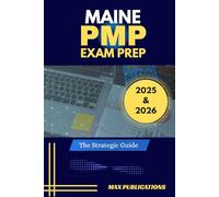 MAINE PMP EXAM PREP: The Strategic Guide
