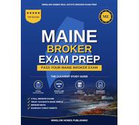 Maine Real Estate Broker Exam Prep: The Step-by-Step Study Guide to Pass Your Maine Broker Exam on the First Try, With Practice Tests, Broker Math, ... (Winslow Homes Real Estate Broker Exam Prep)