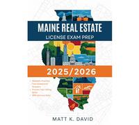 MAINE REAL ESTATE LICENSE EXAM PREP 2025/2026: Proven Question and Answer Practice for Every Key Subject Area